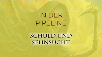 Rubrik: In der Pipeline